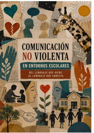 Portada de Comunicación No Violenta en Entornos Escolares